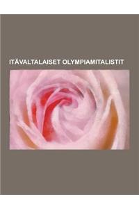 Itavaltalaiset Olympiamitalistit: Itavaltalaiset Olympiavoittajat, Gregor Schlierenzauer, Thomas Morgenstern, Wolfgang Loitzl, Renate Gotschl, Andreas