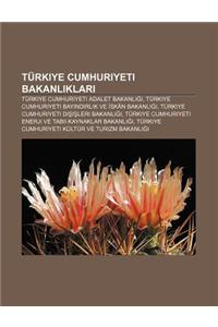 Turkiye Cumhuriyeti Bakanl Klar: Turkiye Cumhuriyeti Adalet Bakanl, Turkiye Cumhuriyeti Bay ND Rl K Ve Skan Bakanl