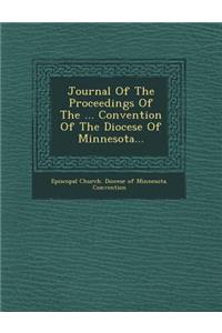 Journal of the Proceedings of the ... Convention of the Diocese of Minnesota...