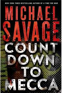 Countdown to Mecca: A Thriller