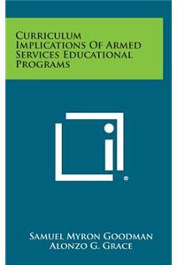 Curriculum Implications of Armed Services Educational Programs