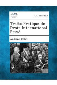 Traite Pratique de Droit International Prive