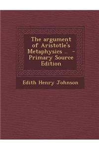 Argument of Aristotle's Metaphysics ..