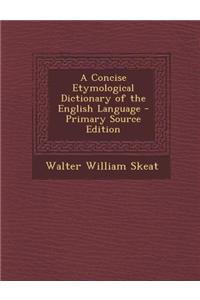 A Concise Etymological Dictionary of the English Language
