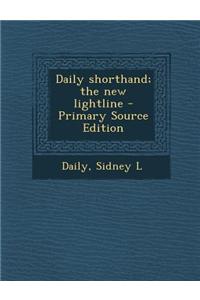 Daily Shorthand; The New Lightline