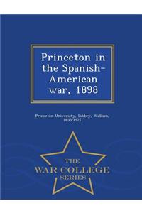 Princeton in the Spanish-American War, 1898 - War College Series