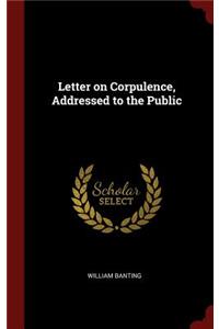 Letter on Corpulence, Addressed to the Public