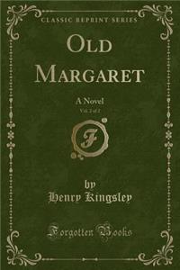 Old Margaret, Vol. 2 of 2