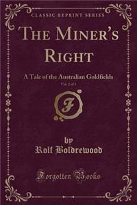 The Miner's Right, Vol. 2 of 3