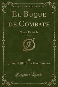 El Buque de Combate, Vol. 2