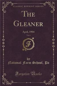 The Gleaner, Vol. 4