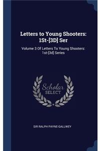 Letters to Young Shooters