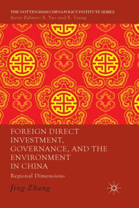 Foreign Direct Investment, Governance, and the Environment in China