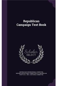 Republican Campaign Text Book