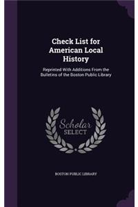 Check List for American Local History