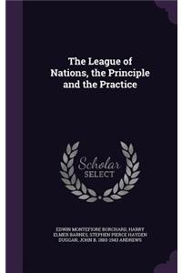 The League of Nations, the Principle and the Practice