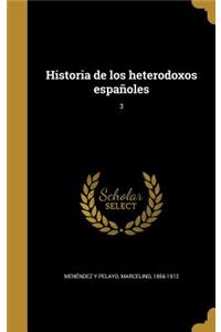 Historia de los heterodoxos españoles; 3