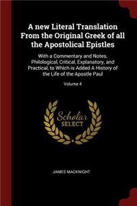 A new Literal Translation From the Original Greek of all the Apostolical Epistles