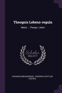 Theognis Lebens-reguln