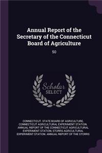 Annual Report of the Secretary of the Connecticut Board of Agriculture