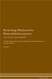 Reversing Multicentric Reticulohistiocytosis