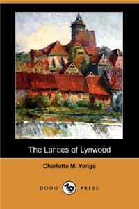 Lances of Lynwood (Dodo Press)
