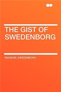 The Gist of Swedenborg