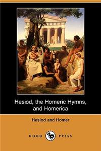Hesiod, the Homeric Hymns, and Homerica (Dodo Press)