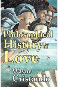 A Philosophical History of Love