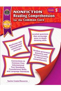 Nonfiction Reading Comprehension for the Common Core Grd 5