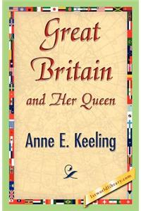 Great Britain and Her Queen