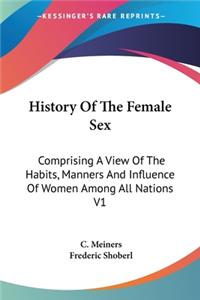 History Of The Female Sex