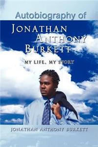 Autobiography of Jonathan Anthony Burkett