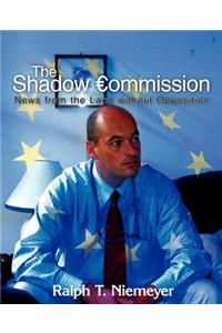 Shadow Commission: News from the Land without Opposition