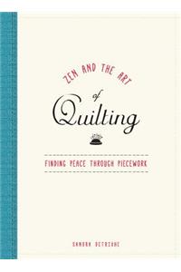 Zen and the Art of Quilting