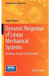 Dynamic Response of Linear Mechanical Systems