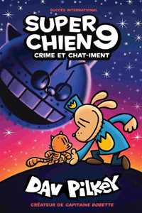 Super Chien: N°9 - Crime Et Chat-Iment