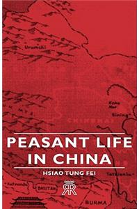 Peasant Life in China