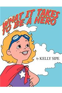 What It Takes to Be a Hero