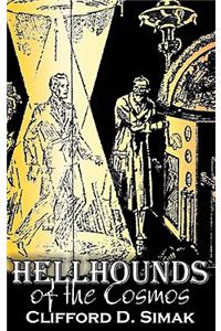 Hellhounds of the Cosmos by Clifford D. Simak, Science Fiction, Fantasy, Adventure, Space Opera