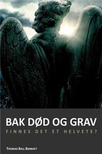 Bak død og grav