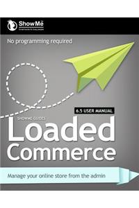 ShowMe Guides Loaded Commerce 6.5 User Manual