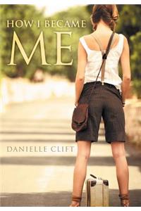 How I Became Me