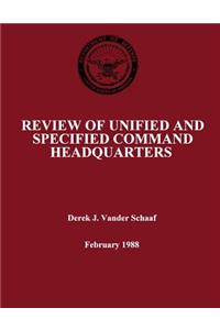Review of Unified and Specified Command Headquarters