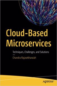 Cloud-Based Microservices Techniques, Challenges, And Solutions