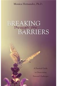 Breaking Through the Barriers
