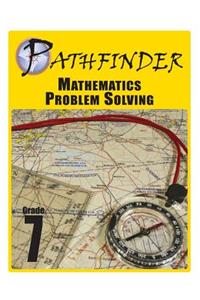 Pathfinder Mathematics Problem Solving Grade 7