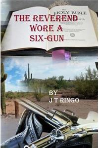 The Reverend Wore A Six-Gun