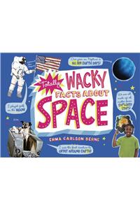 Totally Wacky Facts about Space