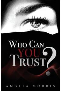 Who Can You Trust